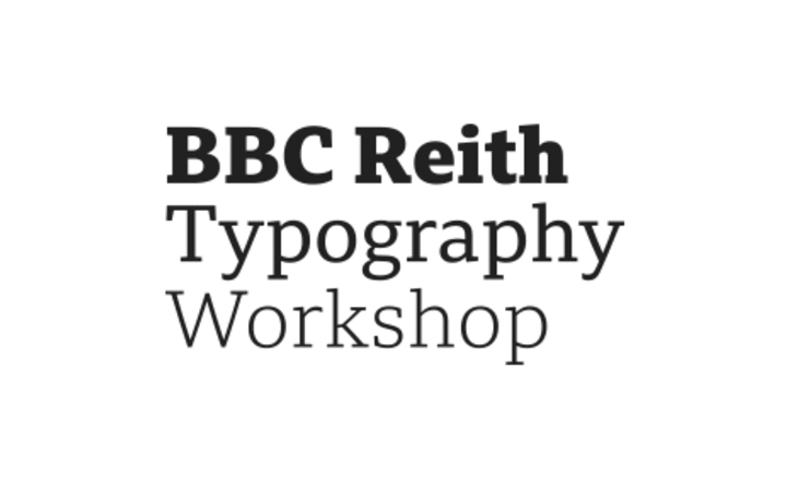 BBC Reith Typography Workshop